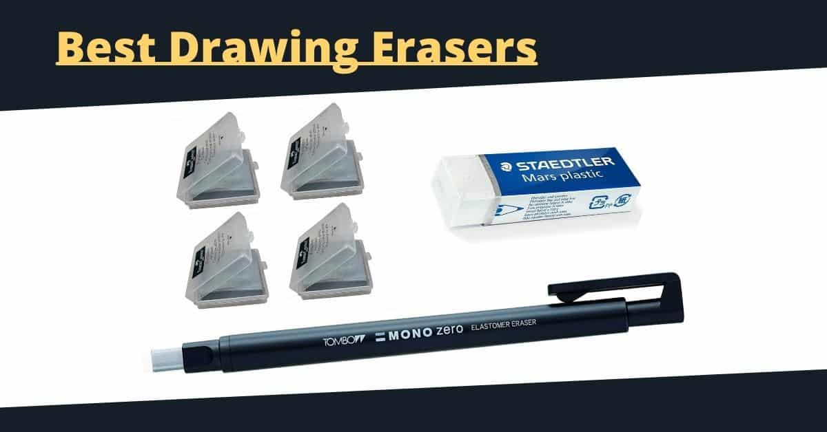 Best drawing erasers