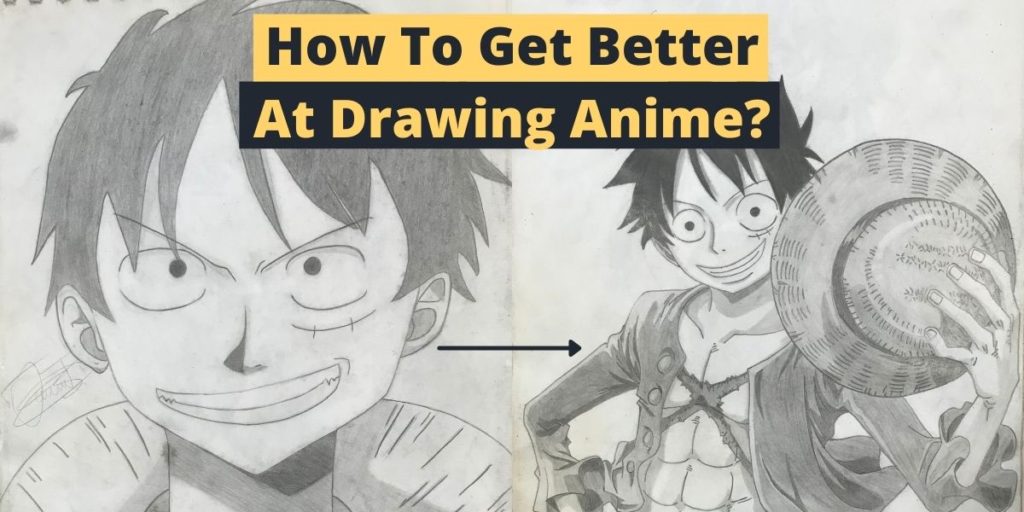 11 Tips To Get Better At Drawing Anime Step By Step Guide Enhance