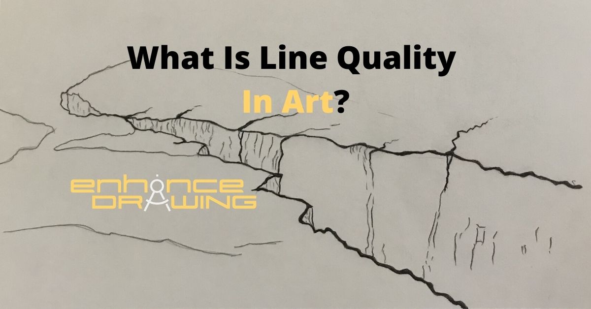 What Is Line Quality In Art? Examples & Exercises Enhance Drawing