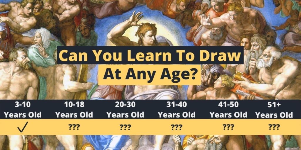 Can You Learn To Draw At Any Age