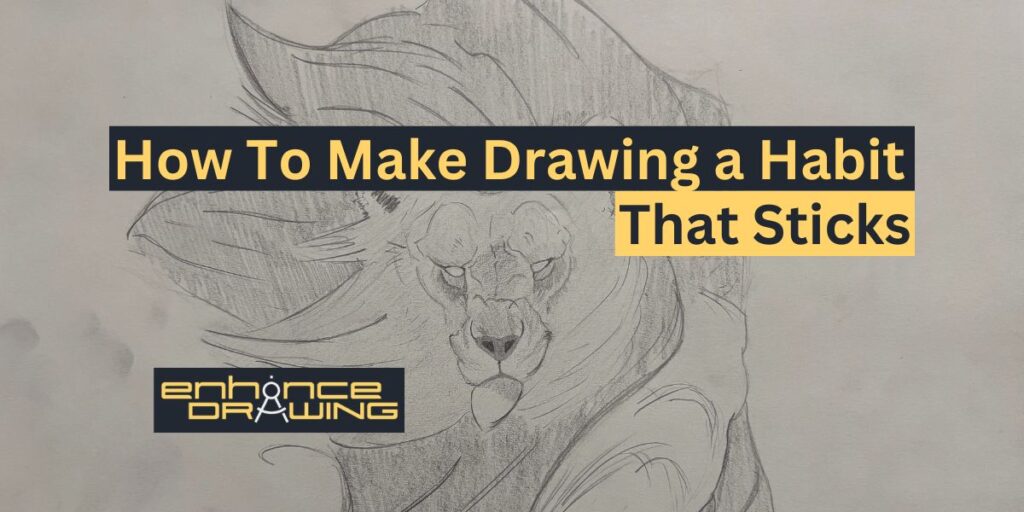 How to make drawing a habit